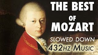 The Best Of Mozart  Slowed Down  432Hz  45 Hours [upl. by Gnahk805]