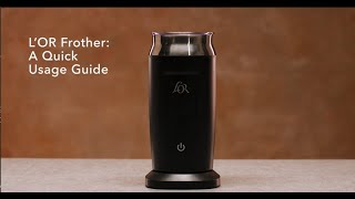 LOR Milk Frother A Quick Usage Guide [upl. by Elaen]