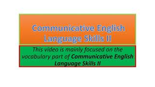 Communicative English Language Skills II vocabulary part one [upl. by Peisch]