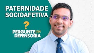 Paternidade socioafetiva O que é Como fazer o reconhecimento [upl. by Appledorf652]